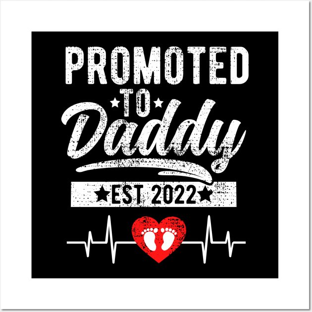 Promoted To Daddy 2022 New Daddy Proud Daddy future dad Wall Art by MerchBeastStudio